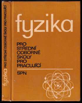 Fyzika pro střední odborné školy pro pracující