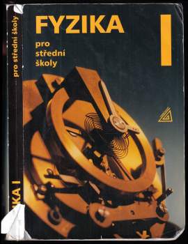 Oldřich Lepil: Fyzika pro střední školy I