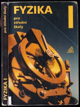 Oldřich Lepil: Fyzika pro střední školy I