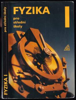 Fyzika pro střední školy I