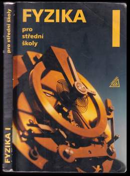 Oldřich Lepil: Fyzika pro střední školy I