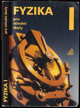 Oldřich Lepil: Fyzika pro střední školy I