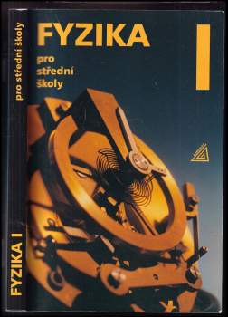 Oldřich Lepil: Fyzika pro střední školy I