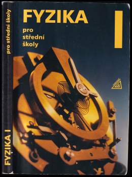 Oldřich Lepil: Fyzika pro střední školy I