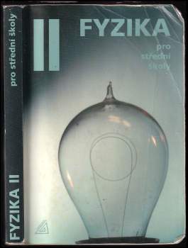 Fyzika pro střední školy II