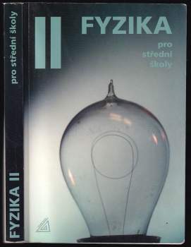 Fyzika pro střední školy II