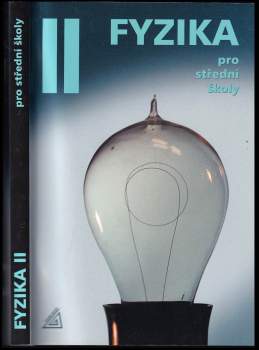 Fyzika pro střední školy II