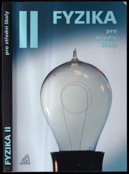 Oldřich Lepil: Fyzika pro střední školy II