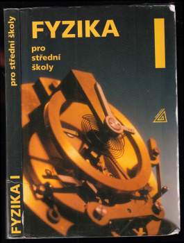 Fyzika pro střední školy I