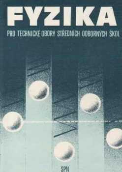 Fyzika pro technické obory středních odborných škol