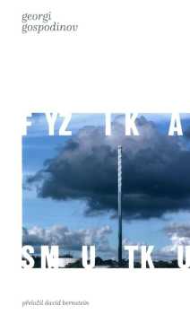 Georgi Gospodinov: Fyzika smutku