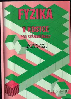 Vladimír Lank: Fyzika v kostce