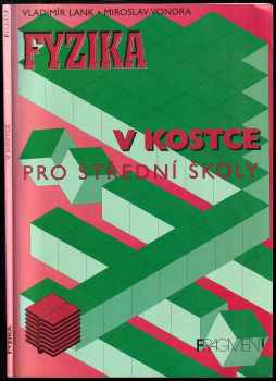 Vladimír Lank: Fyzika v kostce