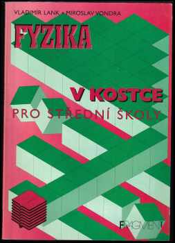 Vladimír Lank: Fyzika v kostce