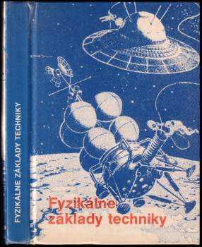 Oldřich Lepil: Fyzikálne základy techniky