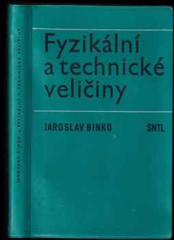 Jaroslav Binko: Fyzikální a technické veličiny