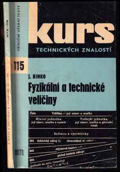 Jaroslav Binko: Fyzikální a technické veličiny - Nové zákonné měrové jednotky v soustavě SI