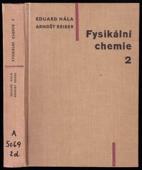 Eduard Hála: Fyzikální chemie - Fysikální chemie . II