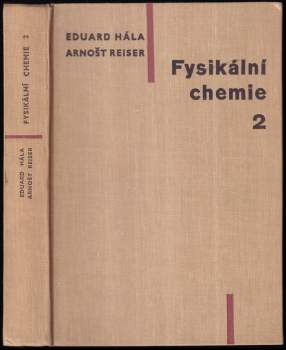 Fyzikální chemie - Fysikální chemie . II