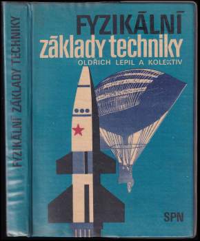 Oldřich Lepil: Fyzikální základy techniky