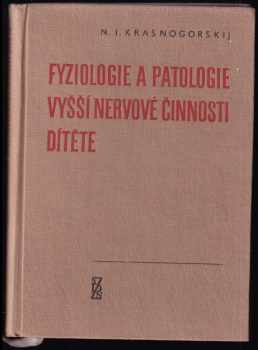 Fyziologie a patologie vyšší nervové činnosti dítěte