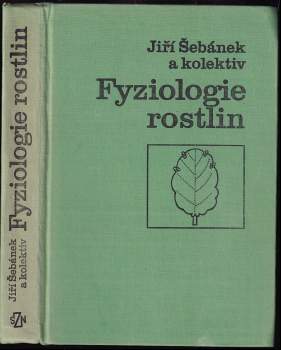 Jiří Šebánek: Fyziologie rostlin