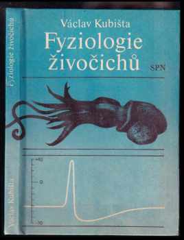 Václav Kubišta: Fyziologie živočichů