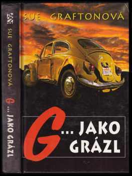 Sue Grafton: G... jako grázl