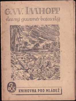 Julius Moshage: G.W. Imhoff, slavný guvernér batavský
