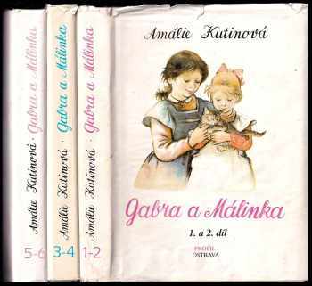 Amálie Kutinová: Gabra a Málinka - 1. a 2. díl + 3. a 4. díl + 5. a 6. díl - 3 svazky - KOMPLETNÍ