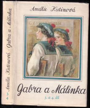 Amálie Kutinová: Gabra a Málinka
