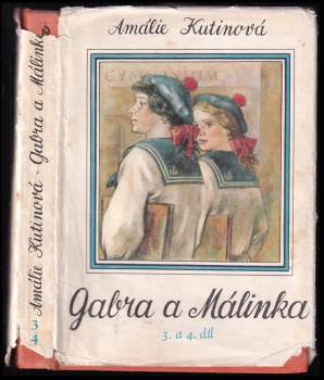 Amálie Kutinová: Gabra a Málinka