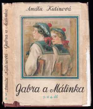 Amálie Kutinová: Gabra a Málinka