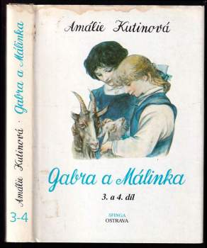 Amálie Kutinová: Gabra a Málinka se učí latinsky + Gabra a Málinka v čarovné zemi