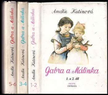 Amálie Kutinová: Gabra a Málinka se učí latinsky + Gabra a Málinka v čarovné zemi