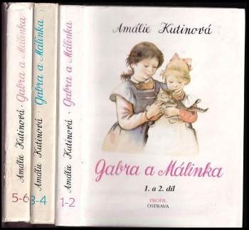 Amálie Kutinová: Gabra a Málinka 1-2 + 3-4 + 5-6 - KOMPLET