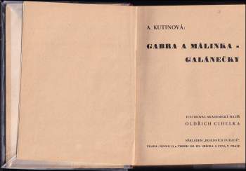 Amálie Kutinová: Gabra a Málinka - galánečky