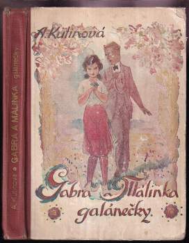 Amálie Kutinová: Gabra a Málinka - galánečky