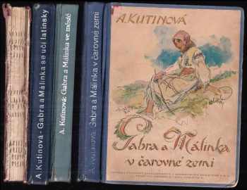 KOMPLET Amálie Kutinová 4X Gabra a Málinka v čarovné zemi + Gabra a Málinka se učí latinsky + Gabra a Málinka ve městě + Gabra a Málinka v Praze