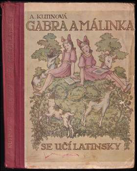 Amálie Kutinová: Gabra a Málinka se učí latinsky