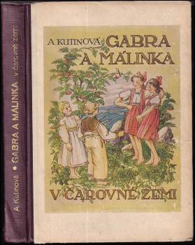 Amálie Kutinová: Gabra a Málinka v čarovné zemi