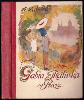 Amálie Kutinová: Gabra a Málinka v Praze