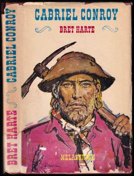 Bret Harte: Gabriel Conroy