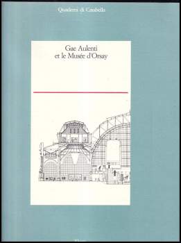 Gae Aulenti e il Museo d'Orsay