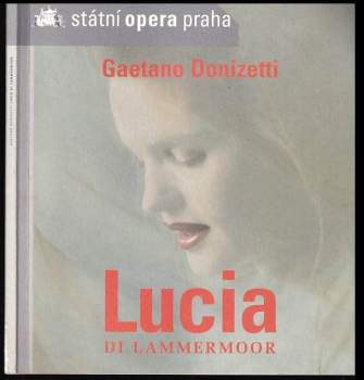 Gaetano Donizetti (1797-1848), Lucia di Lammermoor