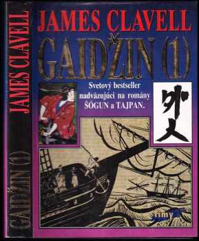 Gaidžin (1) : 1 - román o Japonsku - James Clavell (1994, Timy) - ID: 457929