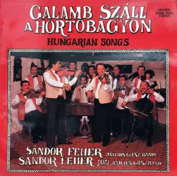 Galamb Száll A Hortobágyon - Hungarian Songs