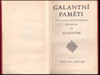 Pierre de Bourdeilles Brantôme: Galantní paměti pana Pierra de Bourdeille, seigneura de Brantôme