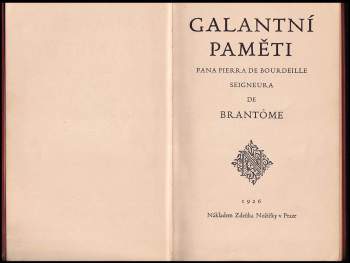 Pierre de Bourdeilles Brantôme: Galantní paměti pana Pierra de Bourdeille, seigneura de Brantôme