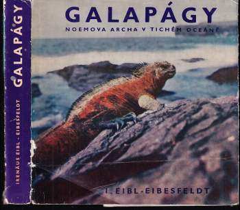 Galapágy : Noemova archa v Tichém oceánu - Irenäus Eibl-Eibesfeldt, Irenäus Eibl-Eisbesfeldt (1970, Orbis) - ID: 802883